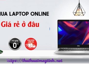 4 Địa chỉ mua Laptop online giá rẻ nhất hiện nay